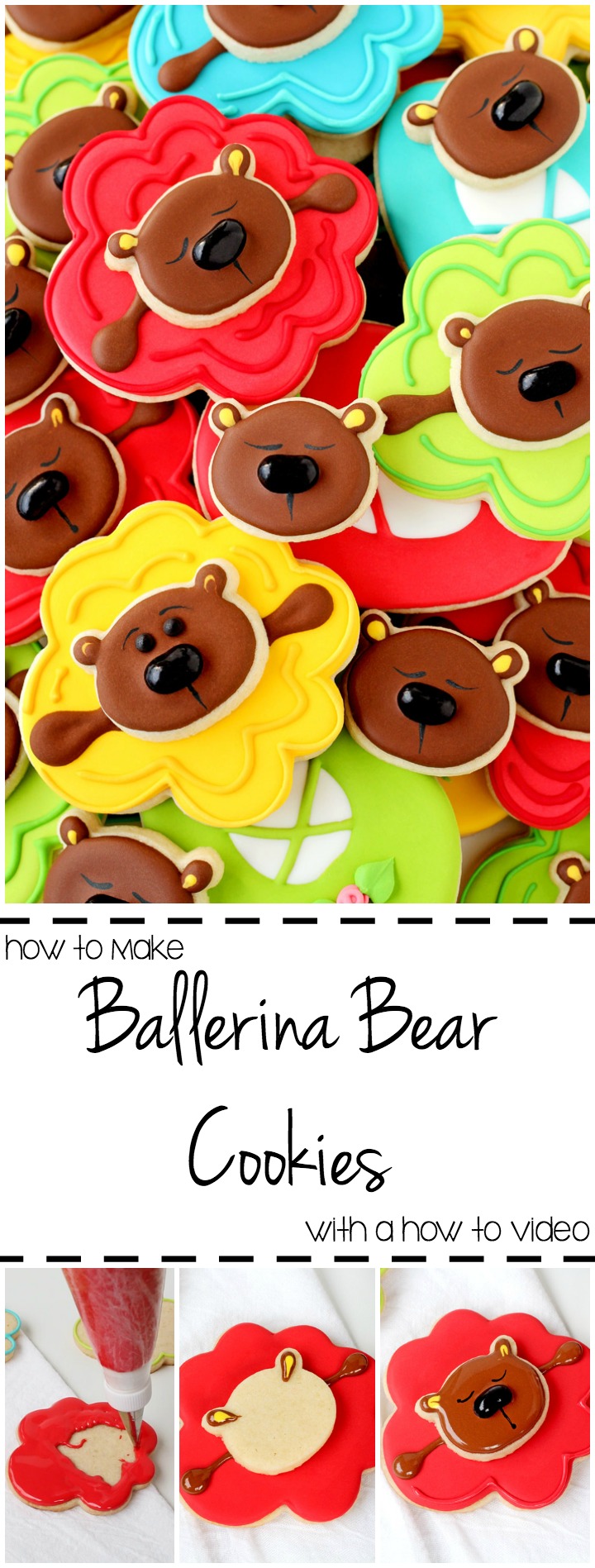 How to Make Adorable Ballerina Bear Cookies with a How to Video | The Bearfoot Baker