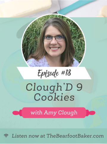 #18 Clough'D 9 Cookies with Amy Clough | The Bearfoot Baker