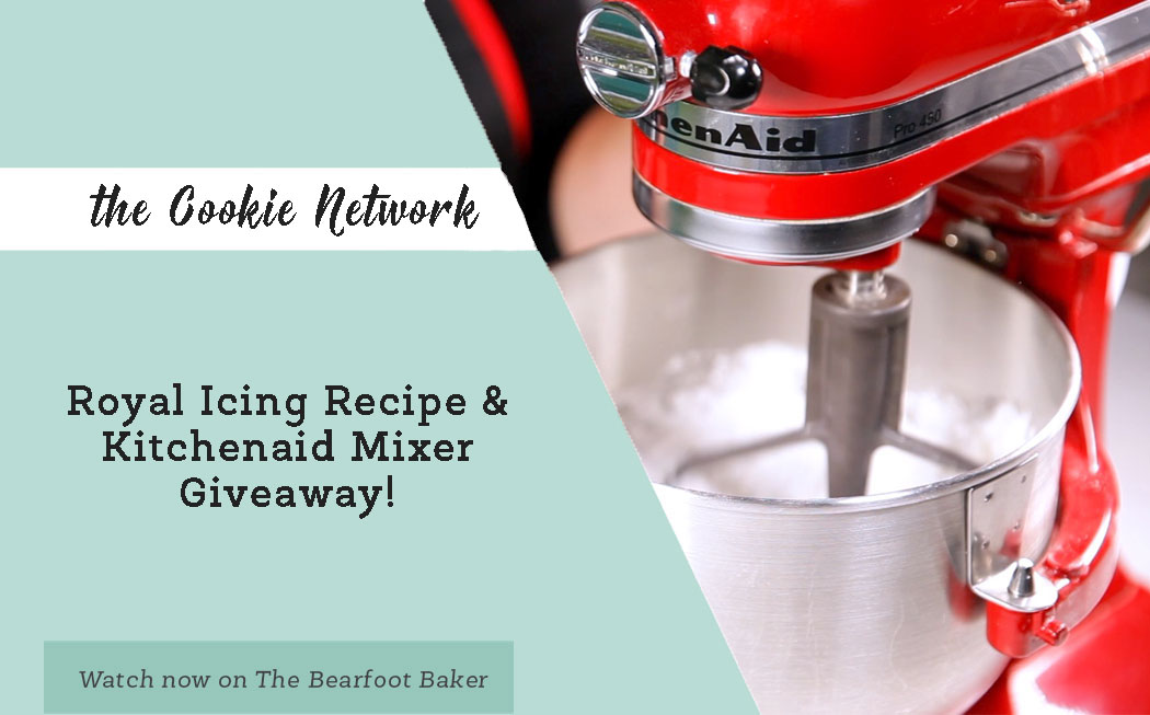 The Cookie Network Royal Icing Recipe and Kitchenaid Mixer Giveaway |The Bearfoot Baker